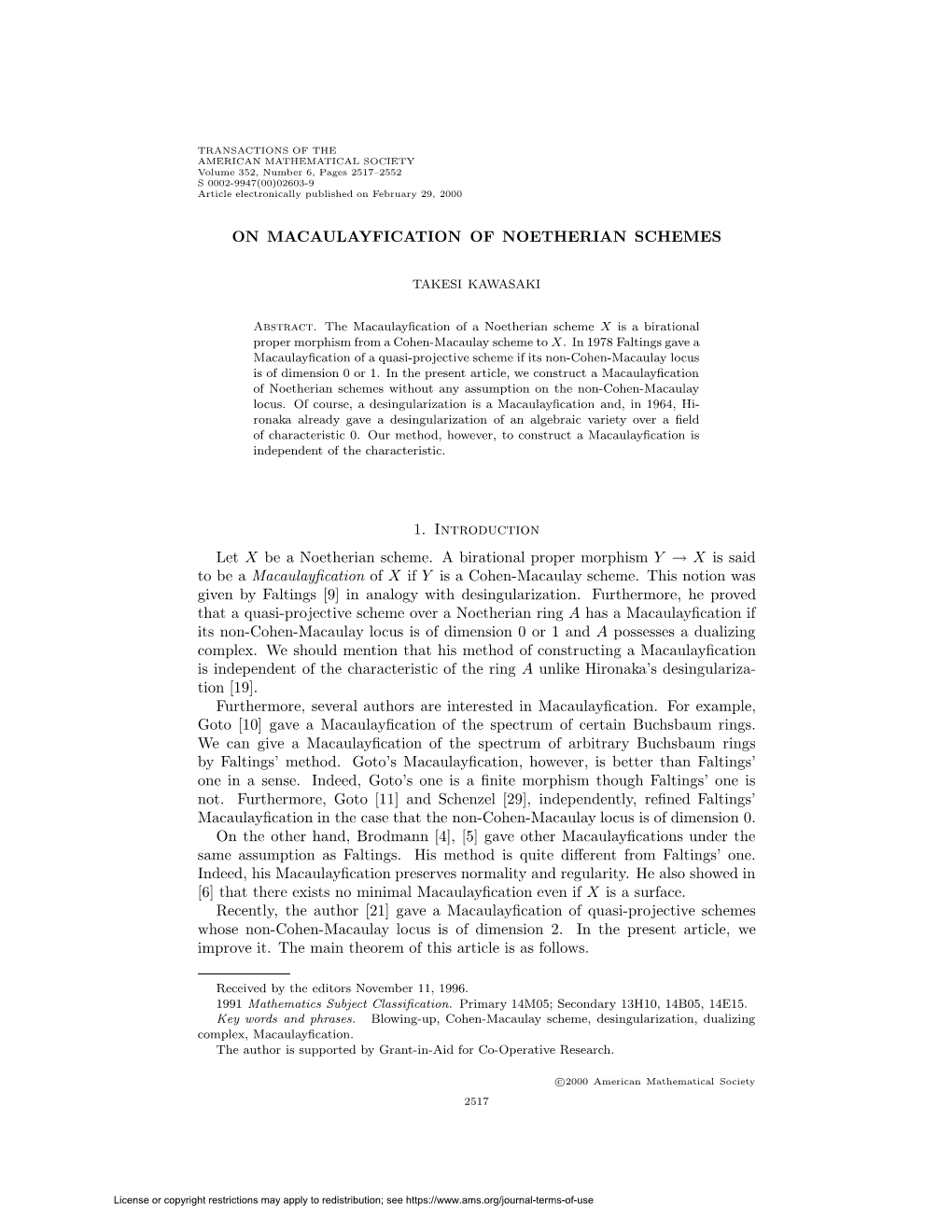 ON MACAULAYFICATION of NOETHERIAN SCHEMES 1. Introduction Let X Be a Noetherian Scheme. a Birational Proper Morphism Y → X Is