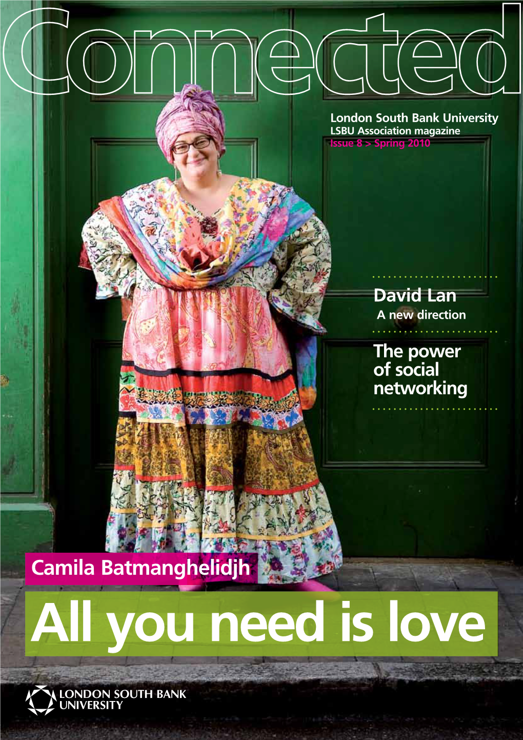 All You Need Is Love Welcome from Welcome from the the Editor Vice Chancellor