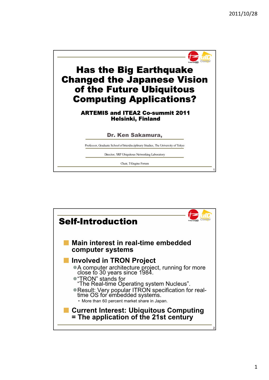Has the Big Earthquake Changed the Japanese Vision of the Future Ubiquitous Computing Applications?