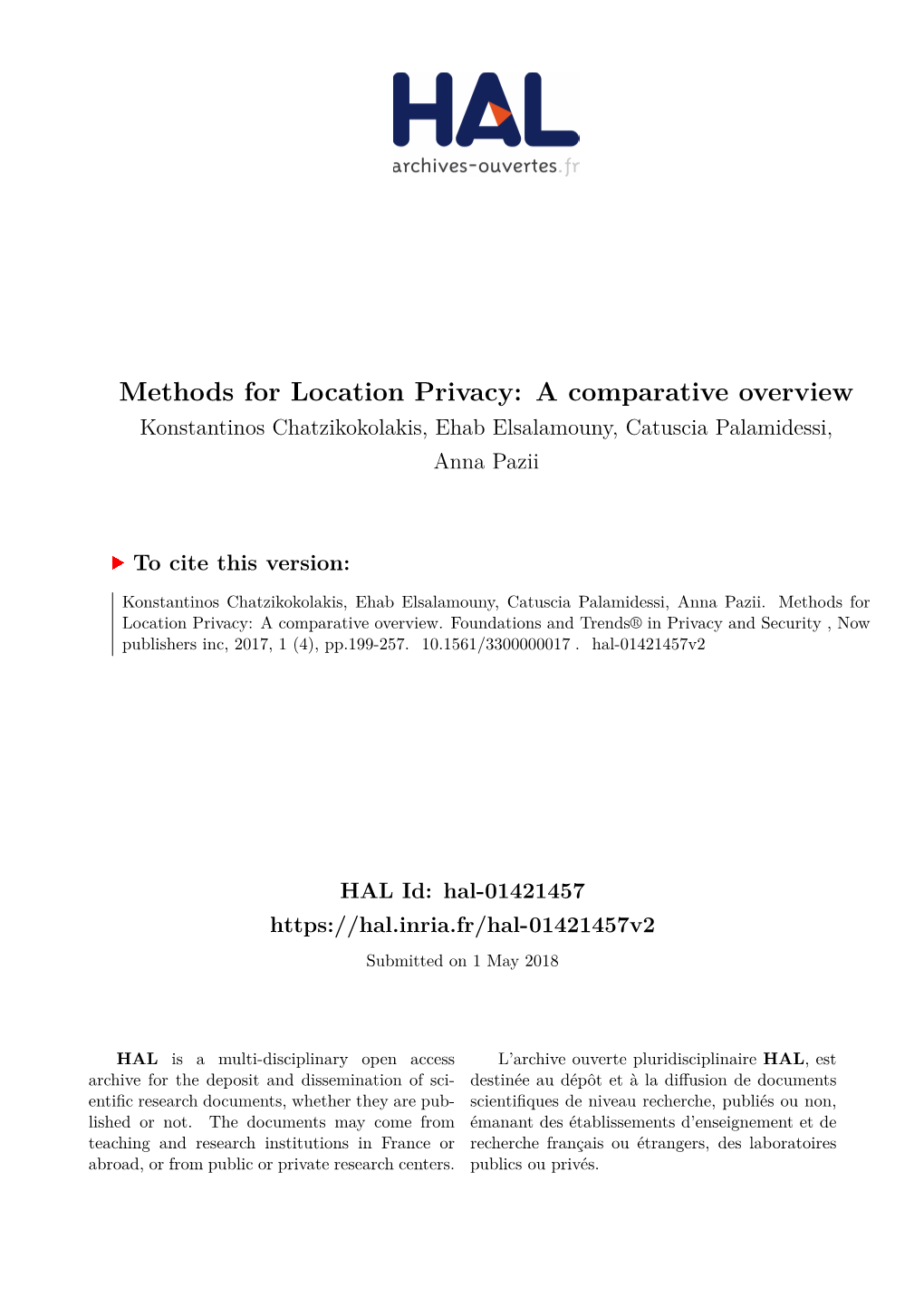 Methods for Location Privacy: a Comparative Overview Konstantinos Chatzikokolakis, Ehab Elsalamouny, Catuscia Palamidessi, Anna Pazii