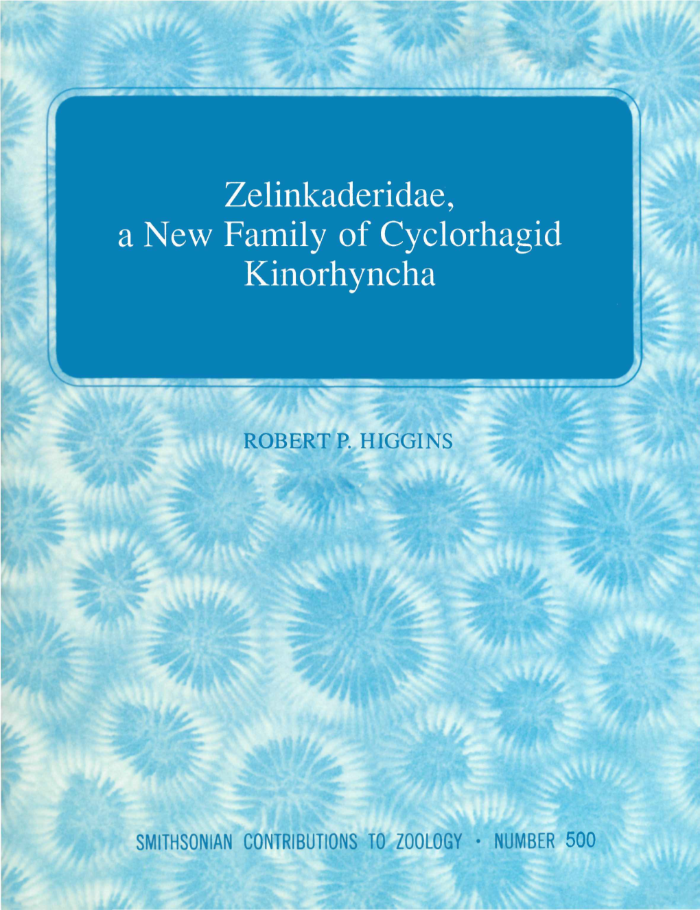 Zelinkaderidae, a New Family of Cyclorhagid Kinorhyncha