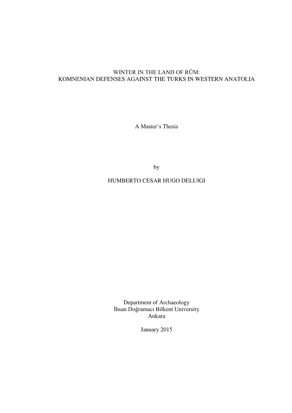 Wiσter Iσ the Laσd Τf Rûmμ Komnenian Defenses Against the Turks in Western Anatolia