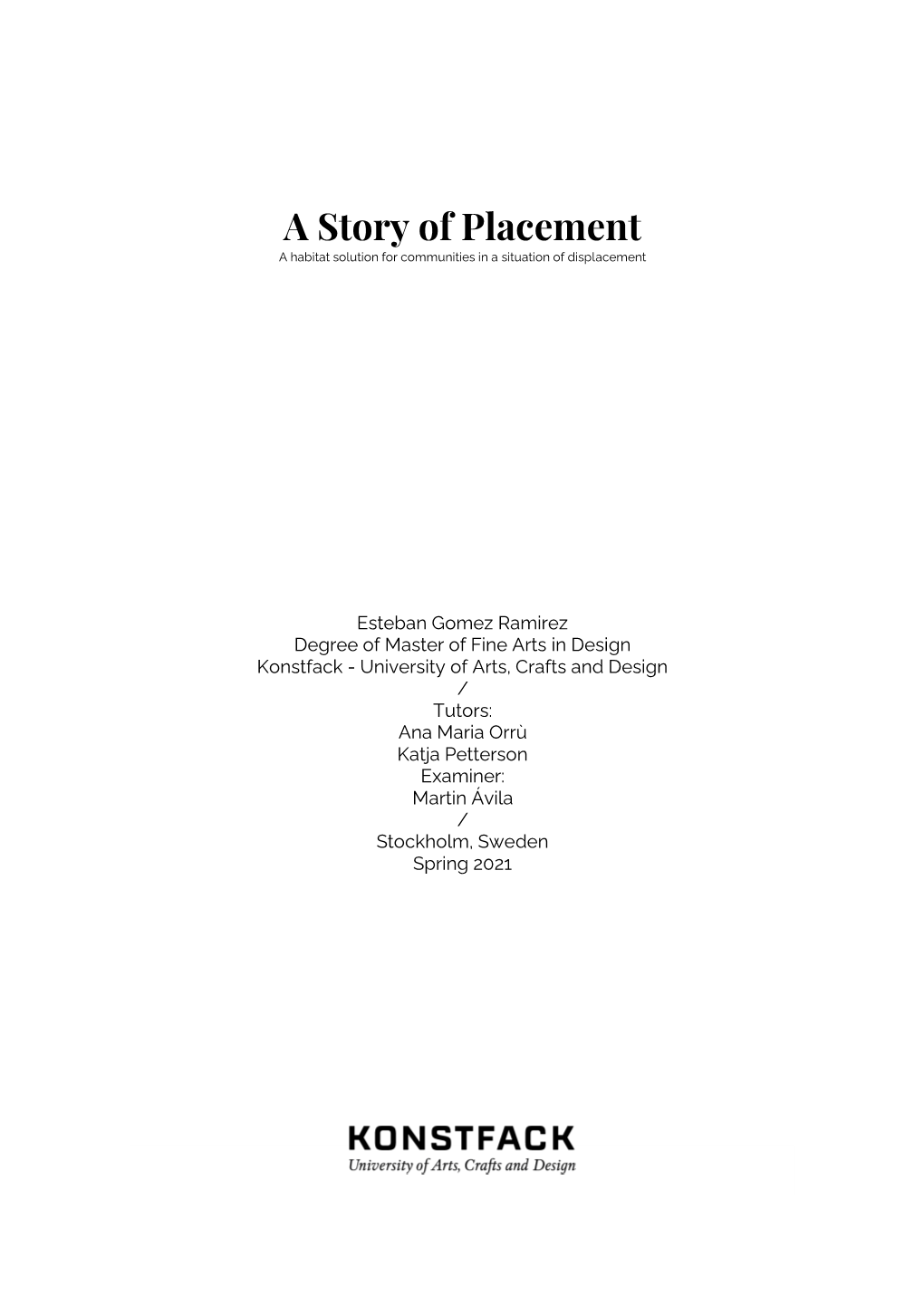 A Story of Placement a Habitat Solution for Communities in a Situation of Displacement