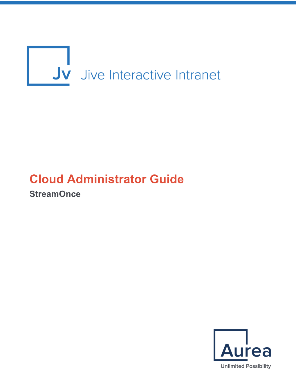 Cloud Administrator Guide Streamonce Table of Contents