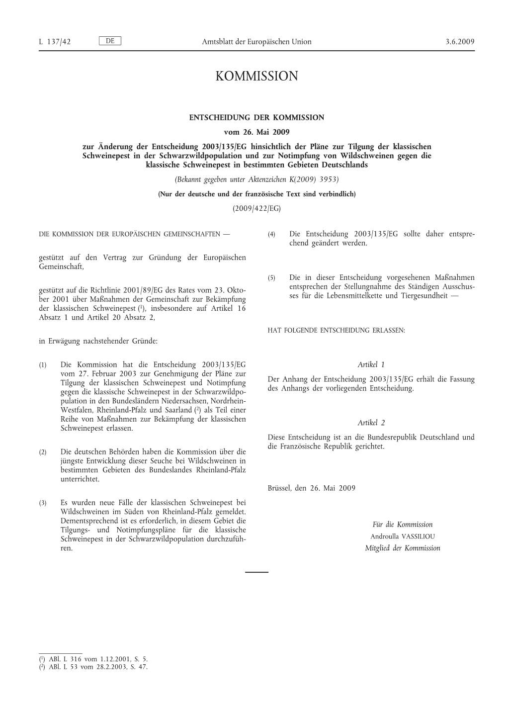 Entscheidung Der Kommission Vom 26. Mai 2009 Zur Änderung Der
