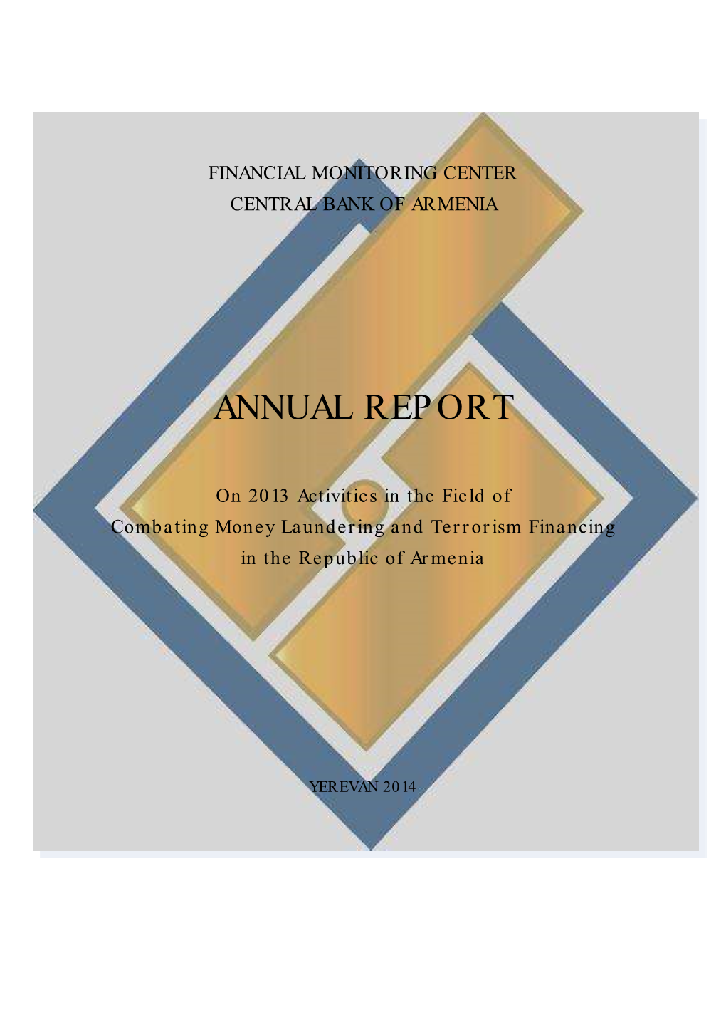2013 Annual Report on Activities of the Financial Monitoring Center Of