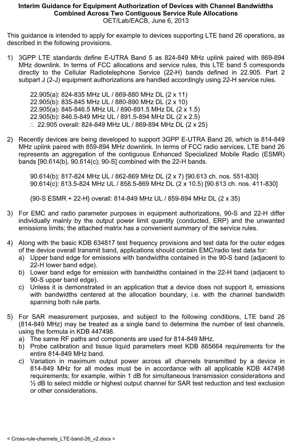 Interim Guidance for Equipment Authorization of Devices with Channel Bandwidths Combined Across Two Contiguous Service Rule Allocations OET/Lab/EACB, June 6, 2013