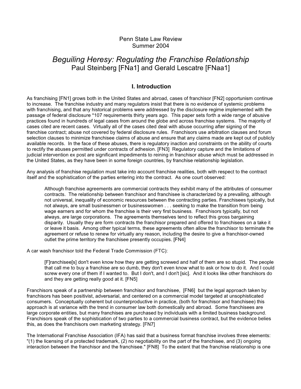 Beguiling Heresy: Regulating the Franchise Relationship Paul Steinberg [Fna1] and Gerald Lescatre [Fnaa1]