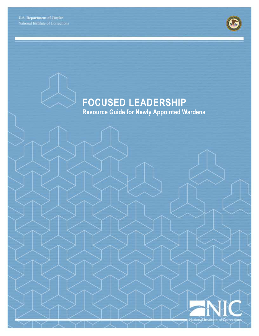 FOCUSED LEADERSHIP Resource Guide for Newly Appointed Wardens