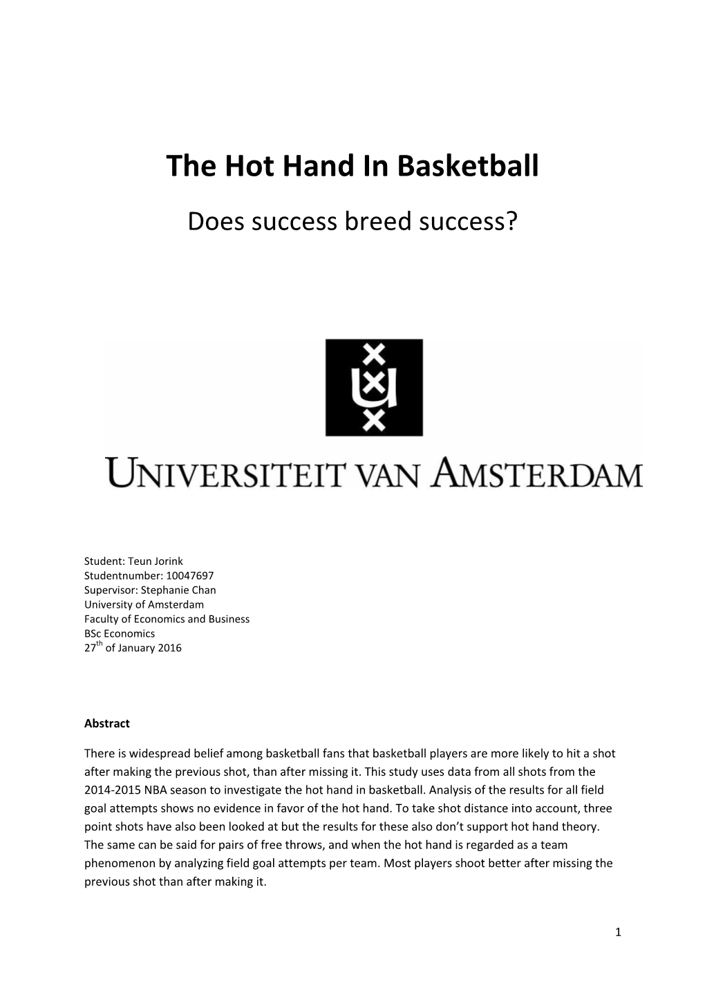 The Hot Hand in Basketball Does Success Breed Success?