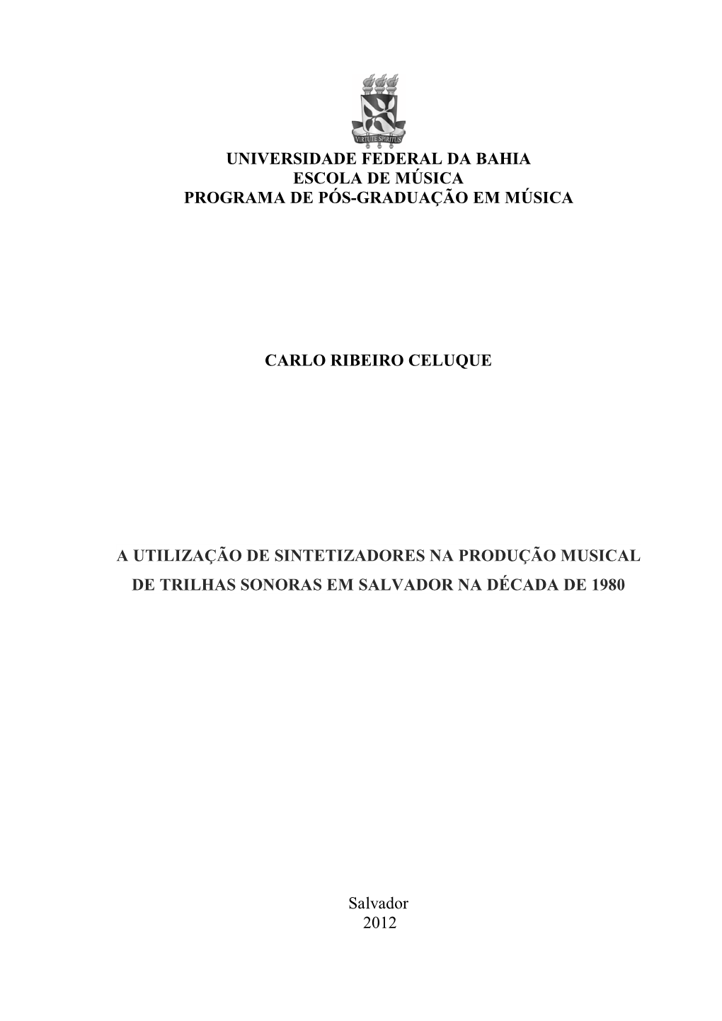 A Utilização De Sintetizadores Na Produção Musical De Trilhas Sonoras Em Salvador Na Década De 1980