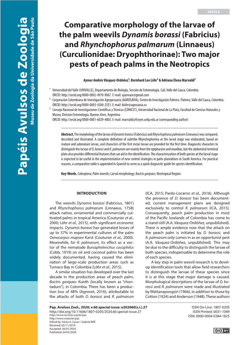 And Rhynchophorus Palmarum (Linnaeus) (Curculionidae: Dryophthorinae): Two Major Pests of Peach Palms in the Neotropics