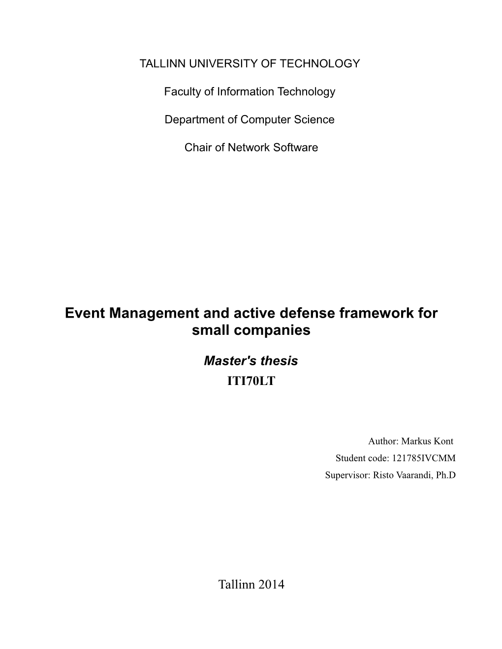 Event Management and Active Defense Framework for Small Companies