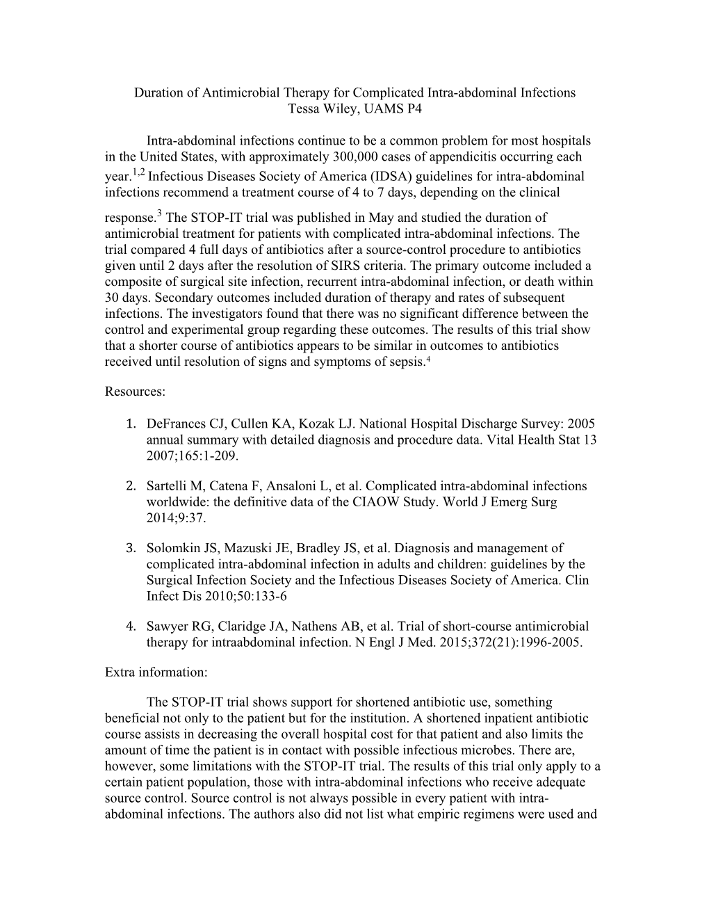 Duration of Antimicrobial Therapy for Complicated Intra-Abdominal Infections