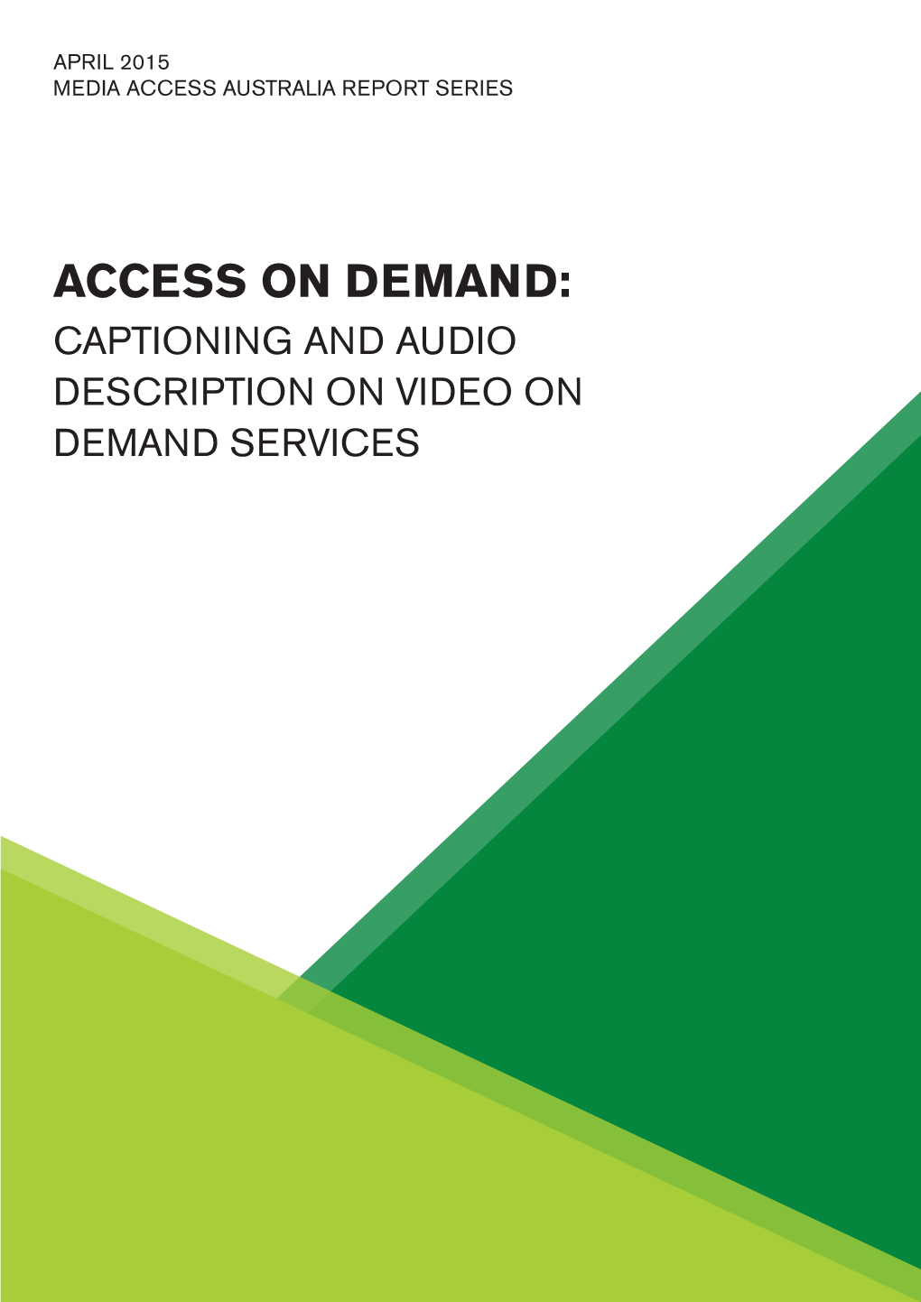 Captioning and Audio Description on Video on Demand Services Contents