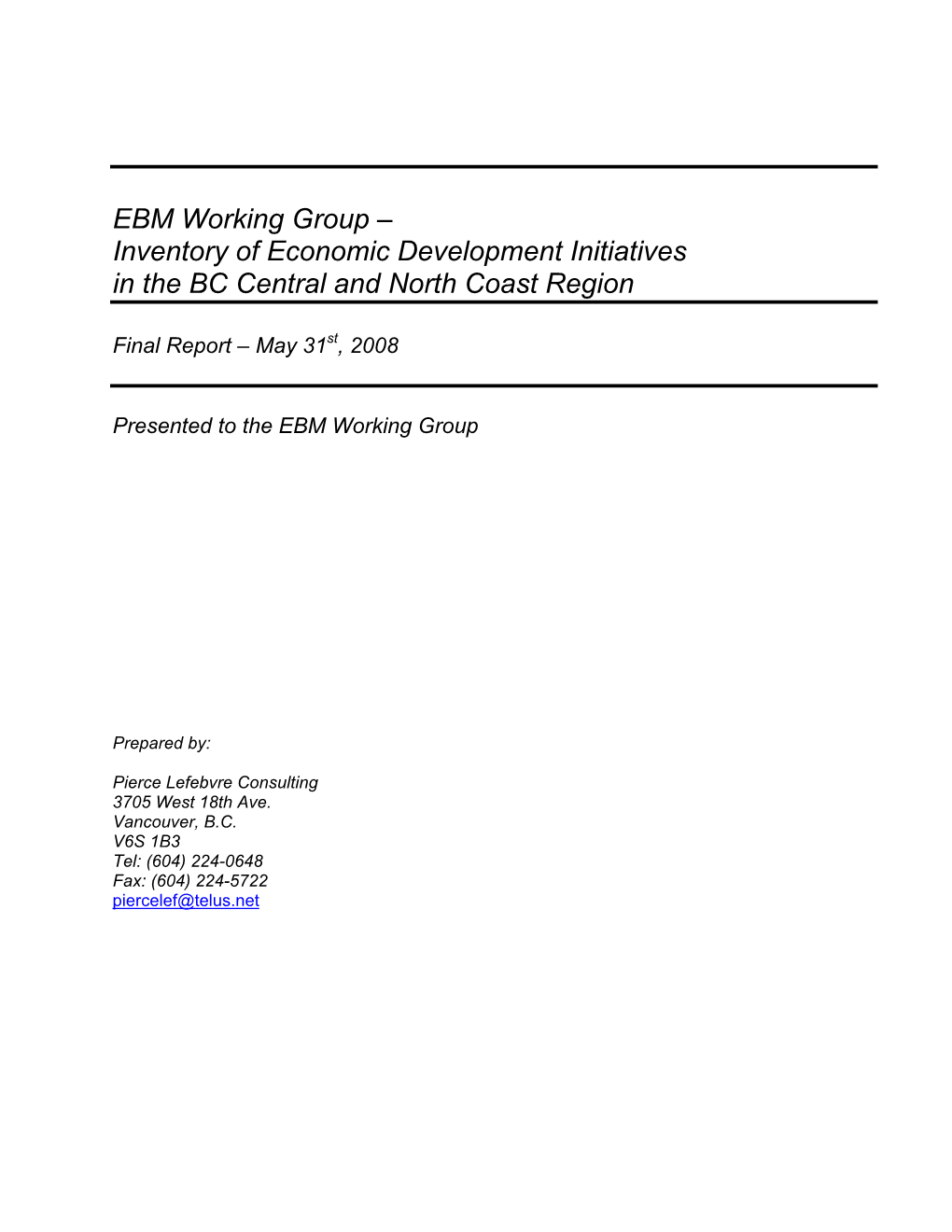 EBM Working Group – Inventory of Economic Development Initiatives in the BC Central and North Coast Region