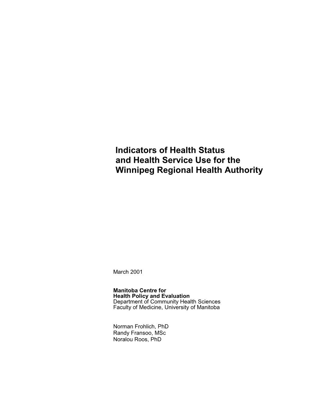 Indicators of Health Status and Health Service Use for the Winnipeg Regional Health Authority