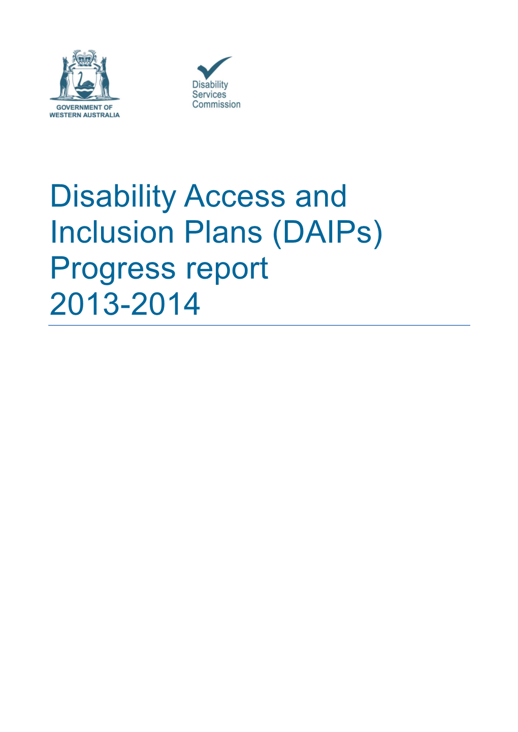 Disability Access and Inclusion Plans (Daips) Progress Report 2013-2014