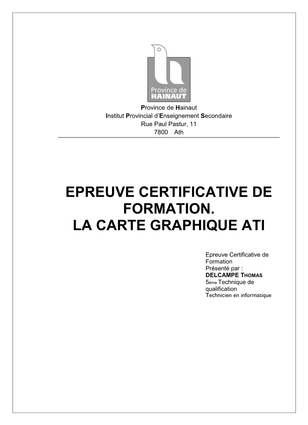 Epreuve Certificative De Formation. La Carte Graphique Ati