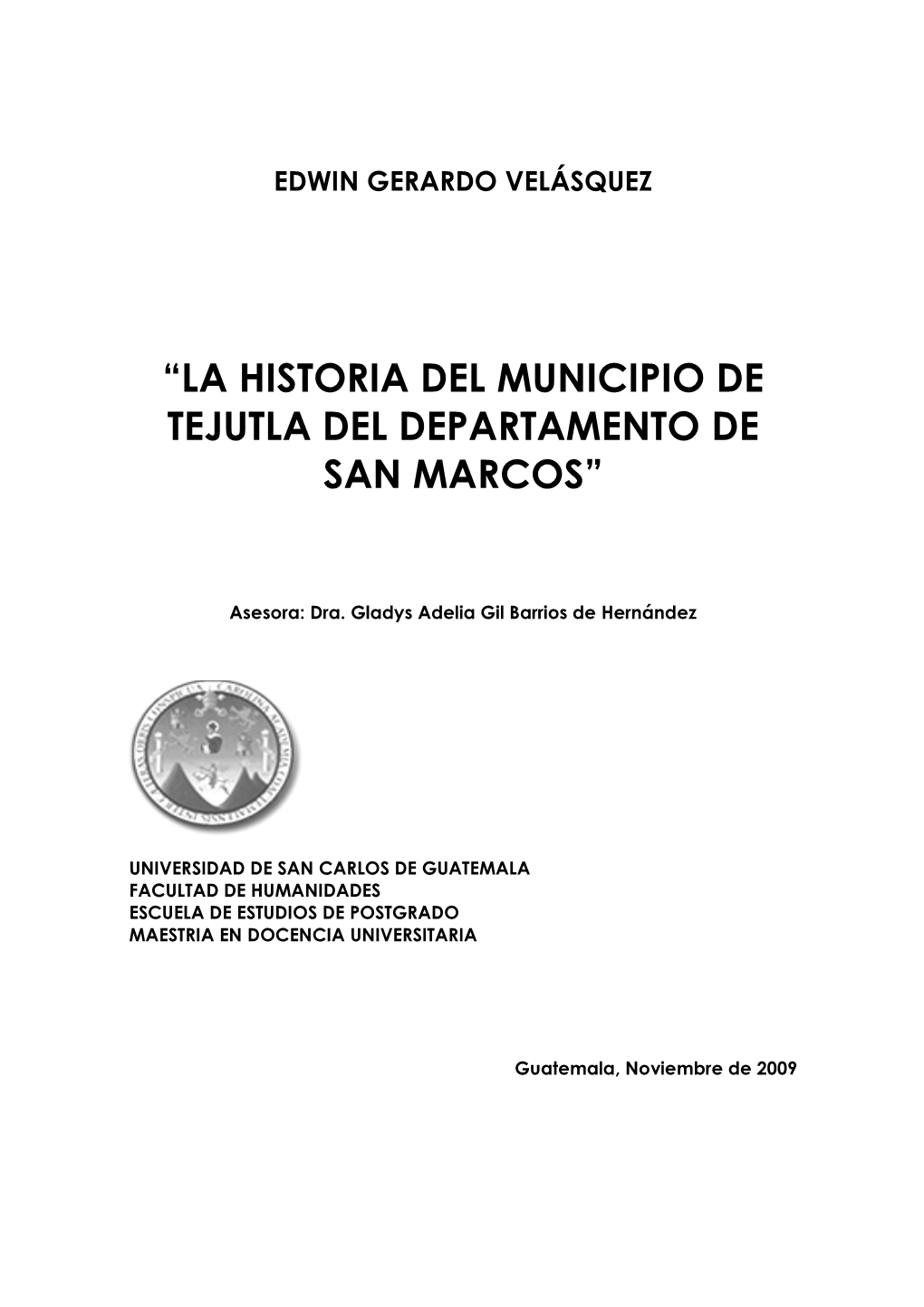 “La Historia Del Municipio De Tejutla Del Departamento De San Marcos”