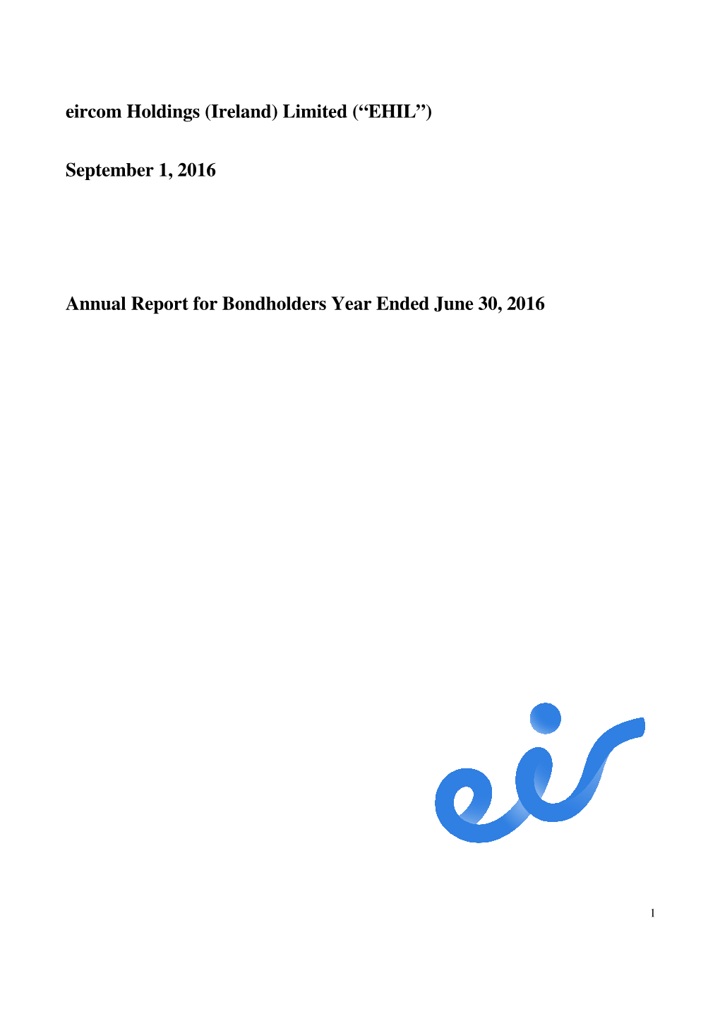 Eir 4Th Quarter and Full Year Results to 30 June 2016 Annual Bond Document