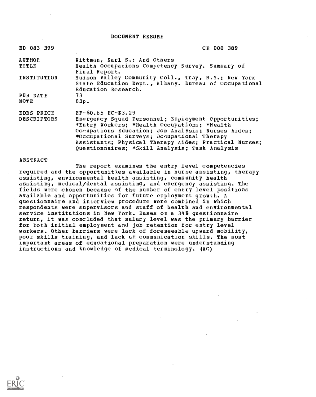 Health Occupations Competency Survey. Summary of Final Report. INSTITUTION Hudson Valley Community Coll., Troy, N.Y.; New York State Education Dept., Albany