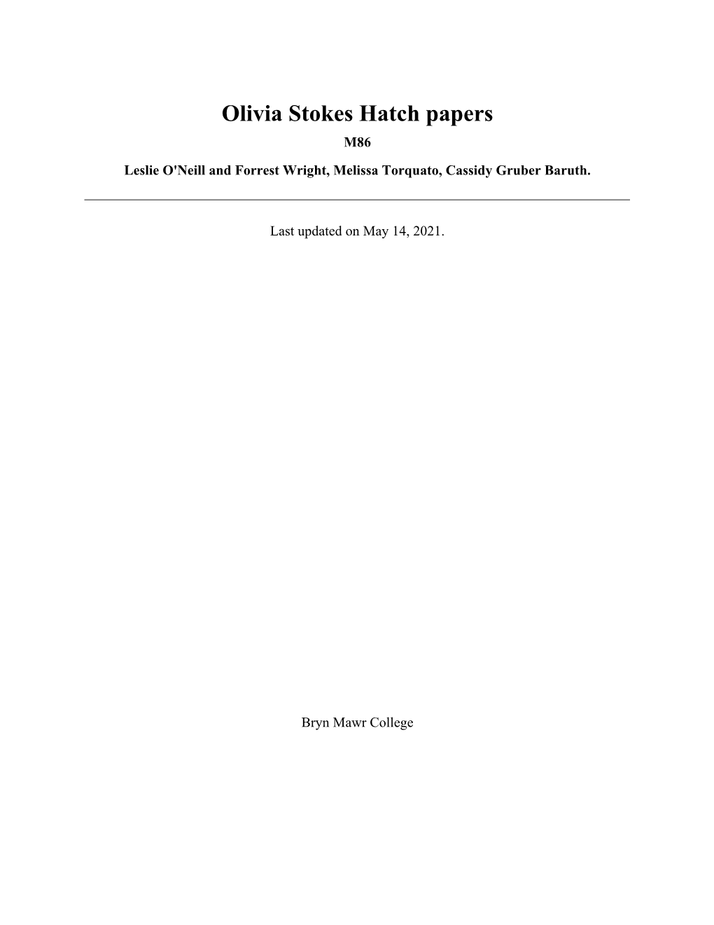 Olivia Stokes Hatch Papers M86 Leslie O'neill and Forrest Wright, Melissa Torquato, Cassidy Gruber Baruth