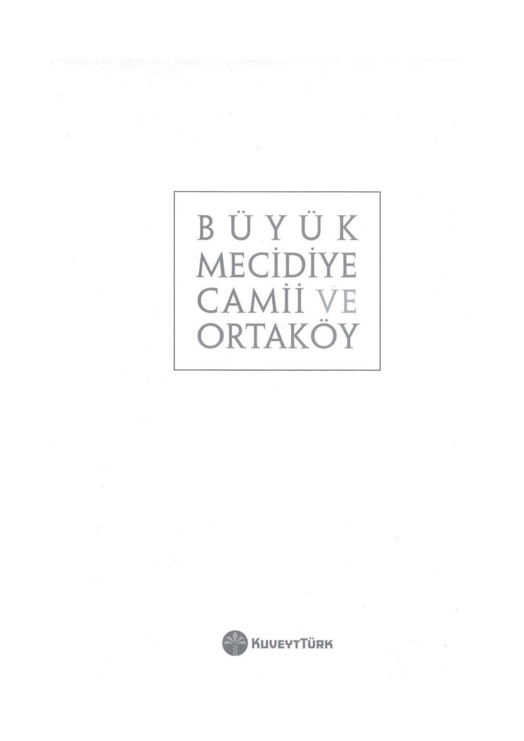 Mecidiye• • CAMİİ VE •• ORTAK OY