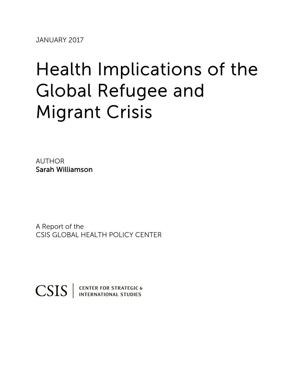 Health Implications of the Global Refugee and Migrant Crisis