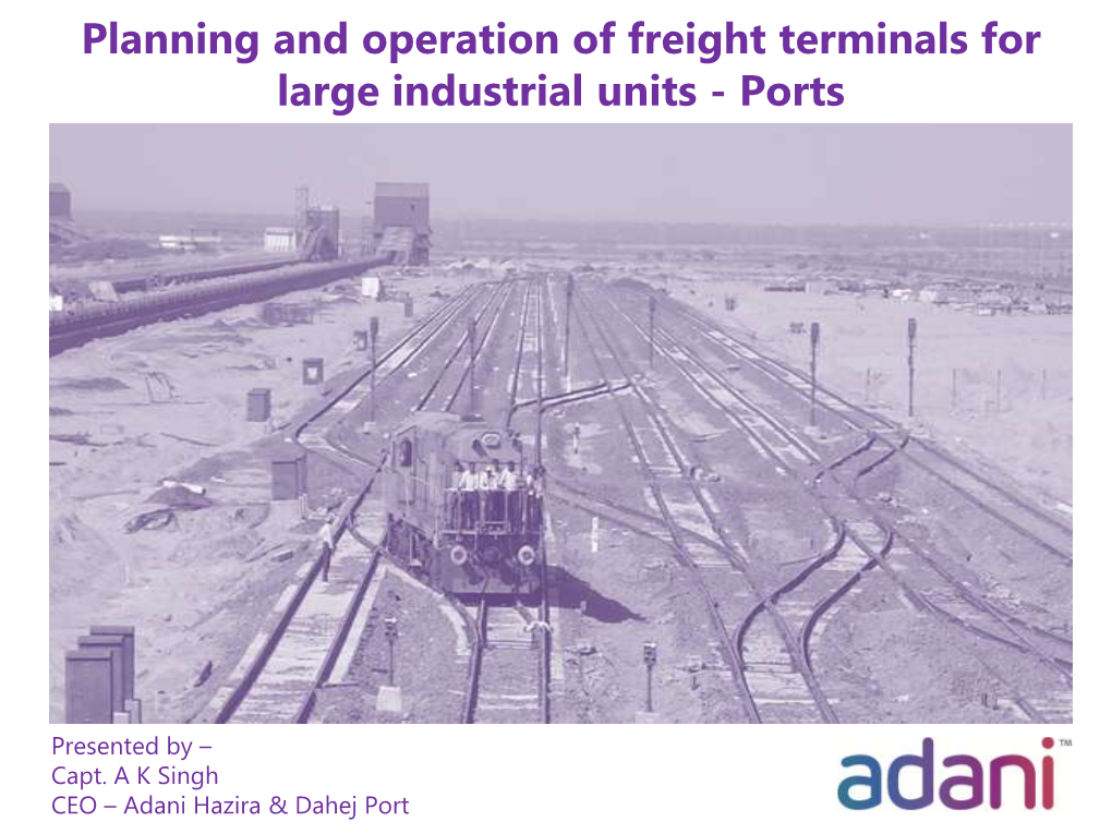 Planning and Operation of Freight Terminals for Large Industrial Units - Ports