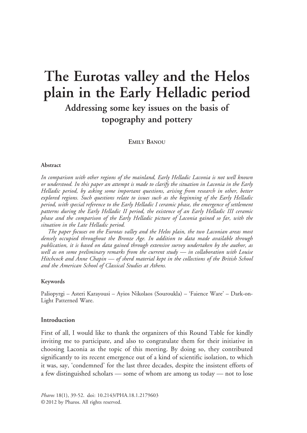 The Eurotas Valley and the Helos Plain in the Early Helladic Period Addressing Some Key Issues on the Basis of Topography and Pottery