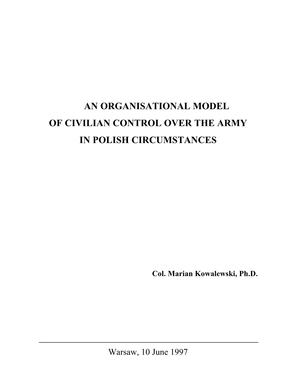 An Organisational Model of Civilian Control Over the Army in Polish Circumstances
