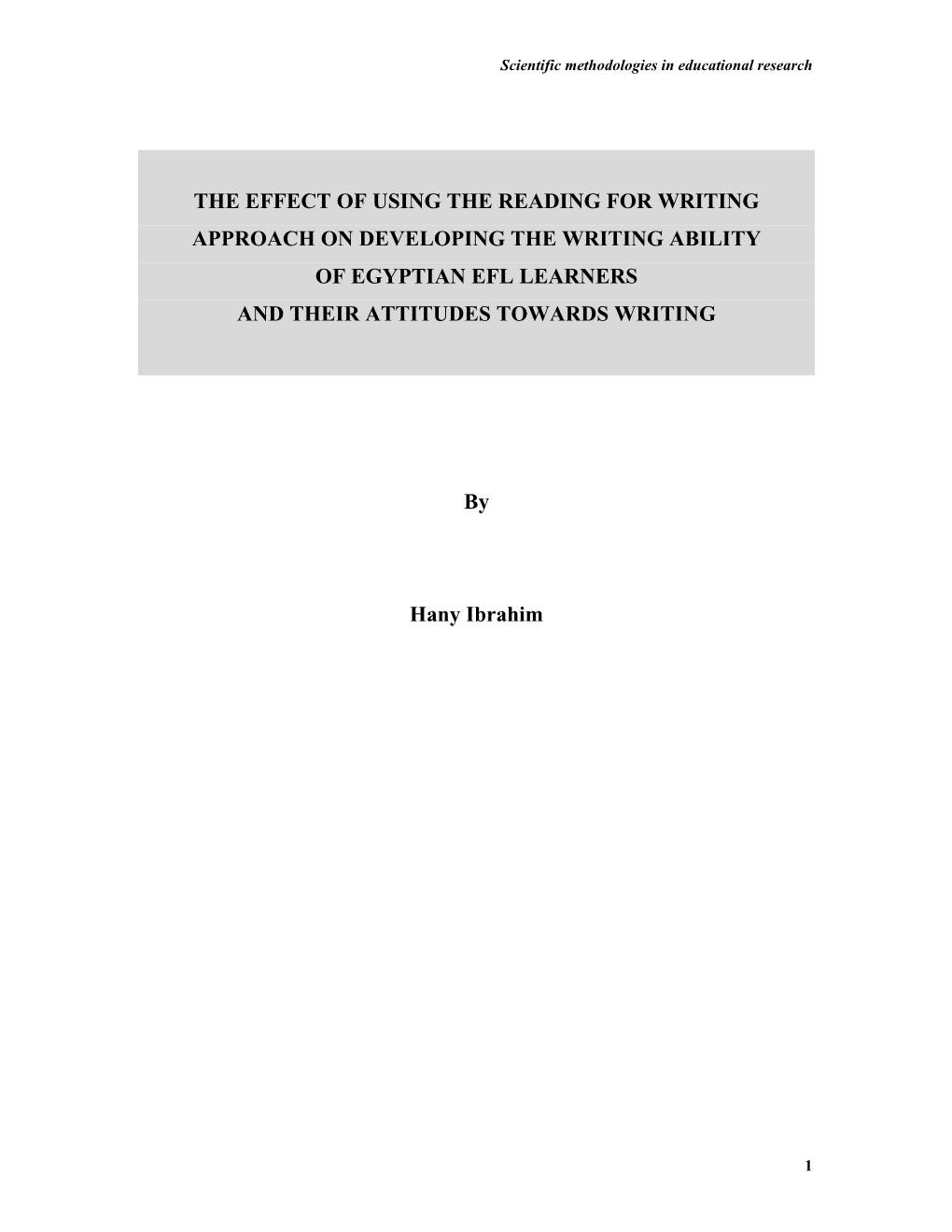 The Effect of Using the Reading for Writing Approach on Developing the Writing Ability of Egyptian Efl Learners and Their Attitudes Towards Writing
