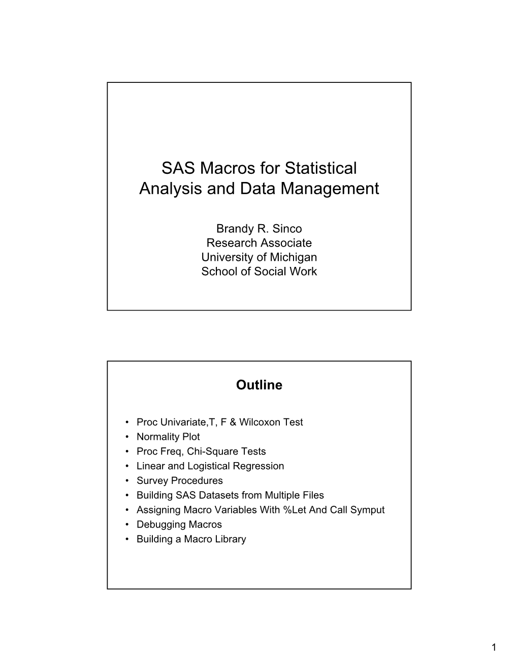 SAS Macros for Statistical Analysis and Data Management