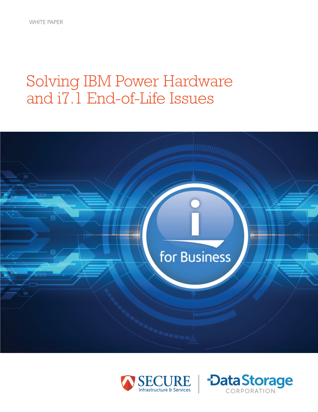 Solving IBM Power Hardware and I7.1 End-Of-Life Issues