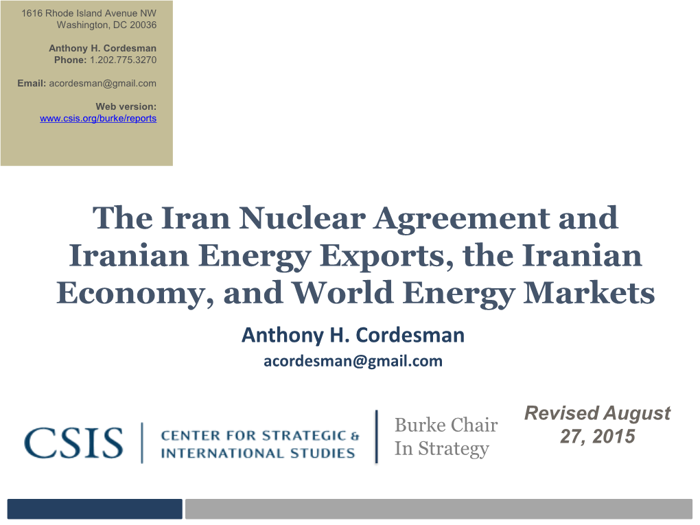 The Iran Nuclear Agreement and Iranian Energy Exports, the Iranian Economy, and World Energy Markets Anthony H