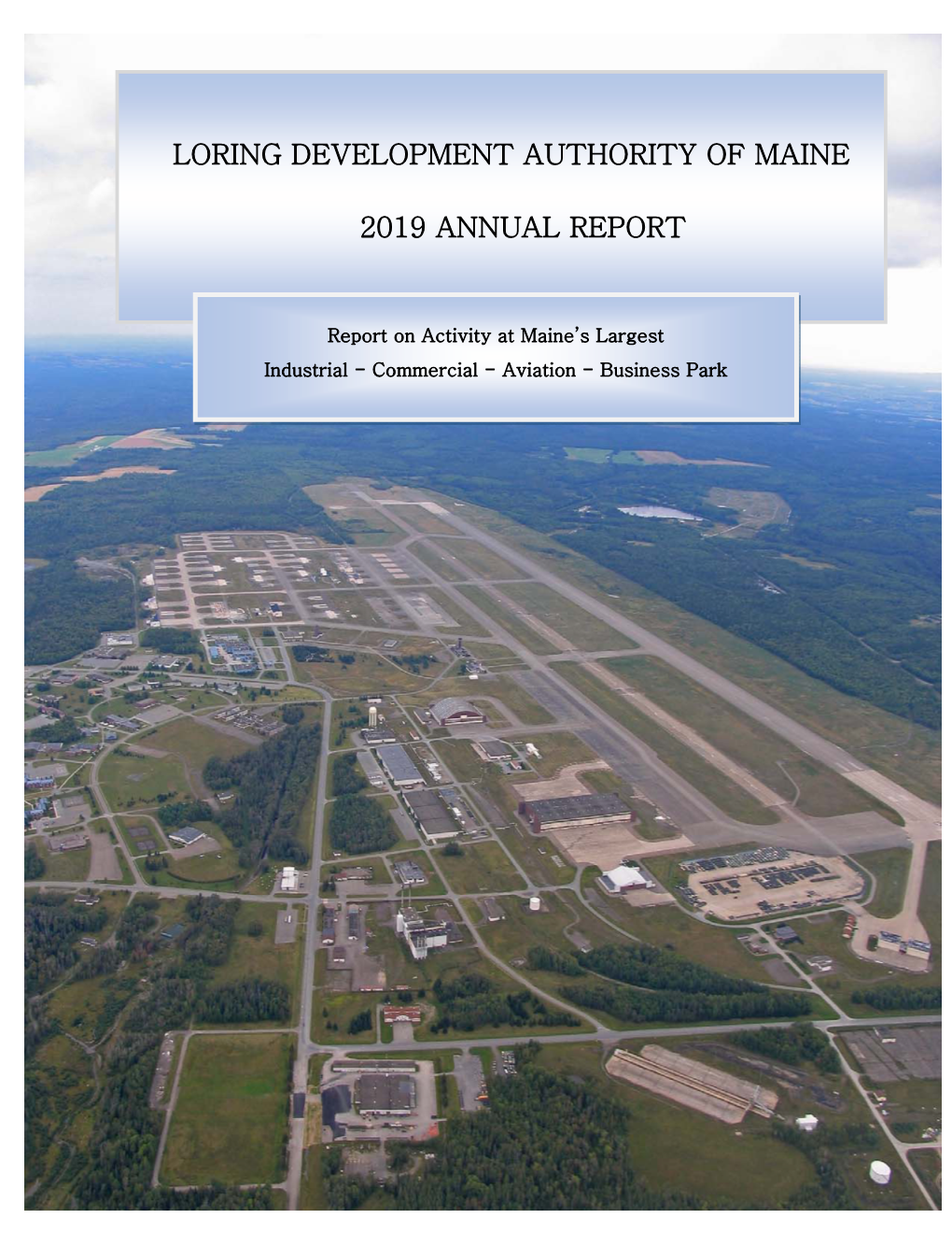 Loring Development Authority of Maine 2019 Annual Report