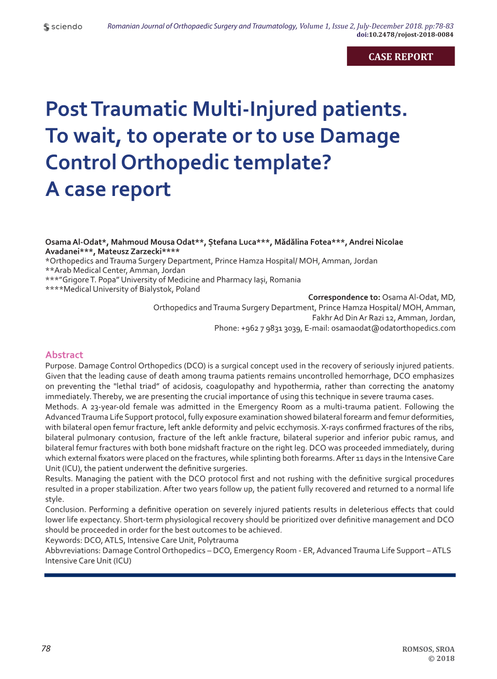 Post Traumatic Multi-Injured Patients. to Wait, to Operate Or to Use Damage Control Orthopedic Template? a Case Report