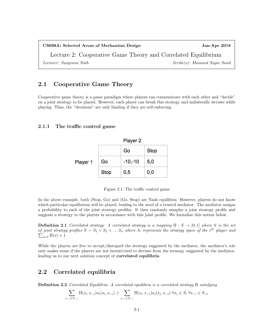 Lecture 2: Cooperative Game Theory and Correlated Equilibrium Lecturer: Swaprava Nath Scribe(S): Massand Sagar Sunil