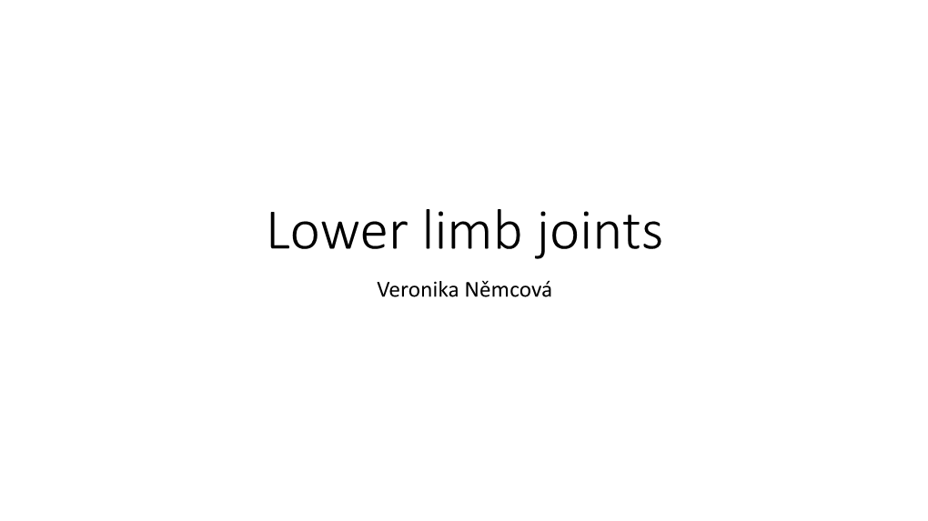 Lower Limb Joints Veronika Němcová Pelvis