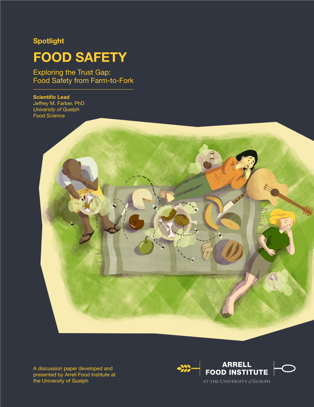 FOOD SAFETY Exploring the Trust Gap: Food Safety from Farm-To-Fork