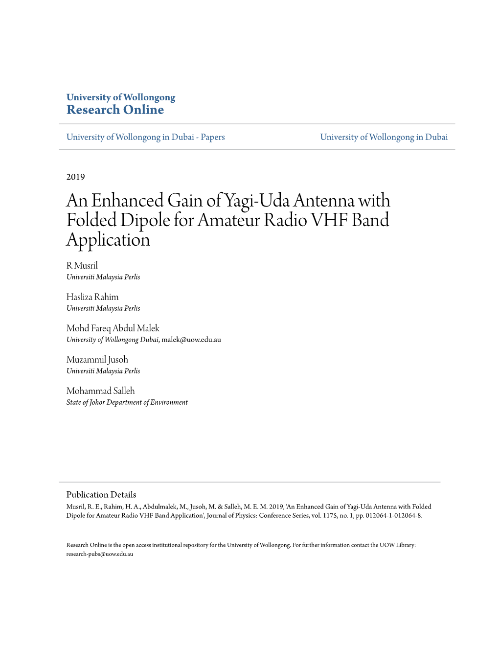 An Enhanced Gain of Yagi-Uda Antenna with Folded Dipole for Amateur Radio VHF Band Application R Musril Universiti Malaysia Perlis