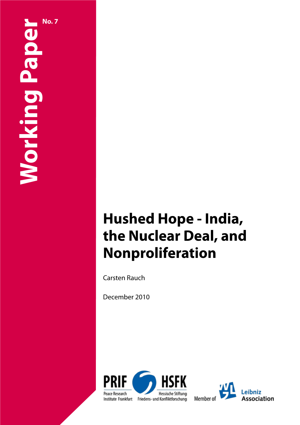 Hushed Hope - India, the Nuclear Deal, and Nonproliferation
