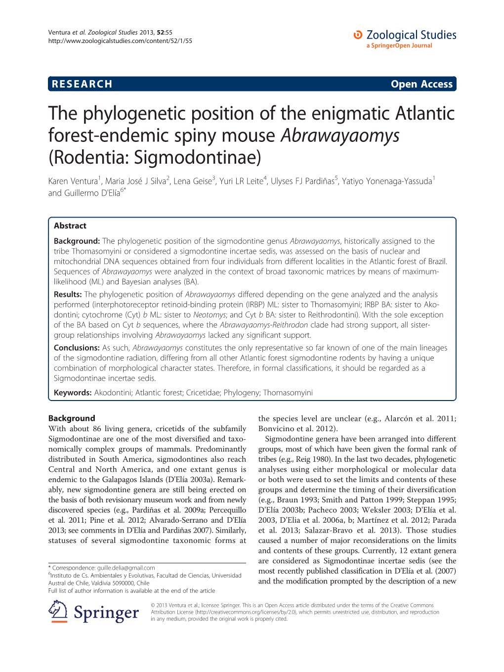 The Phylogenetic Position of the Enigmatic Atlantic Forest-Endemic Spiny Mouse Abrawayaomys (Rodentia: Sigmodontinae)