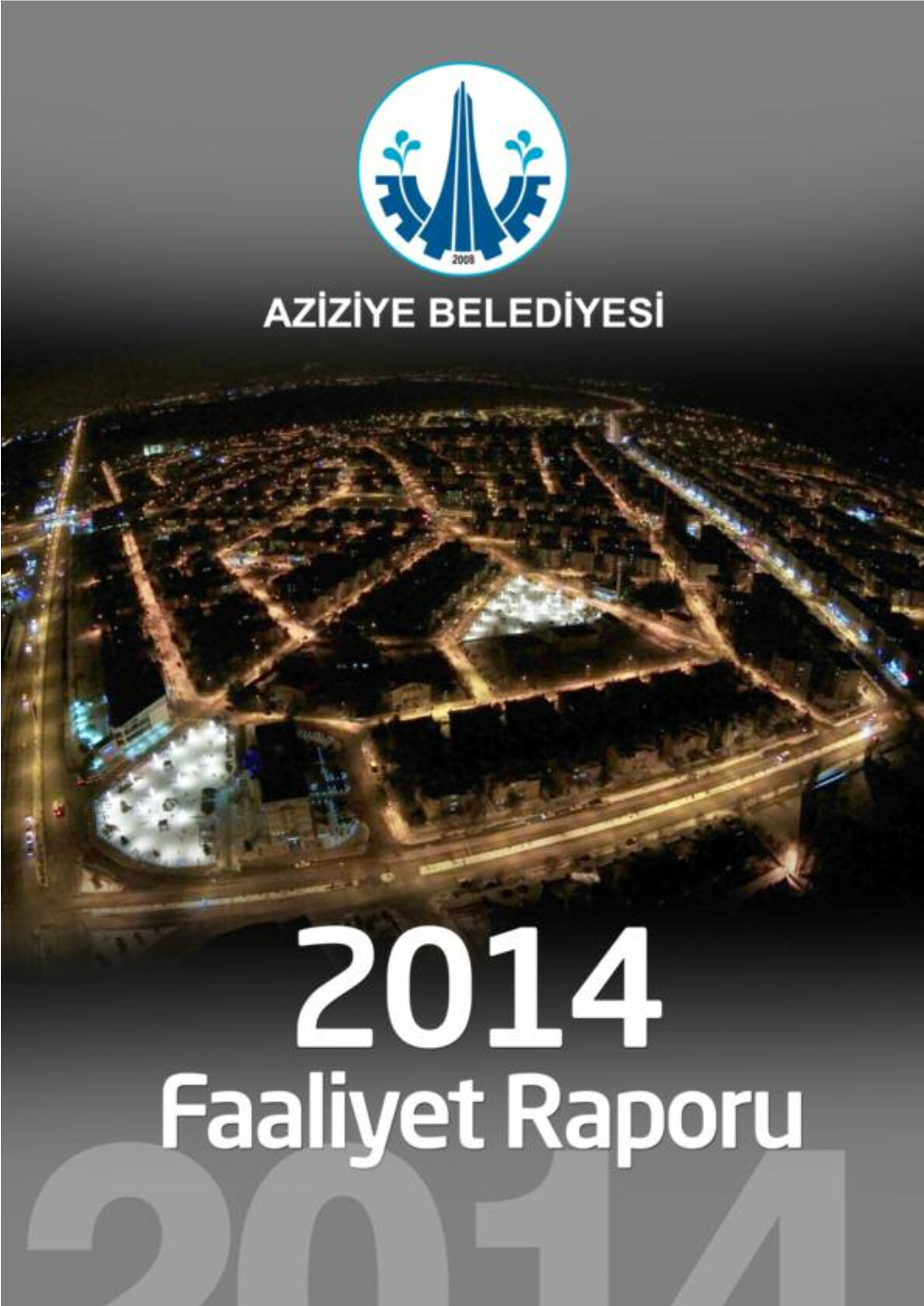 Zabıta Müdürlüğü 2014 Faaliyet Raporu