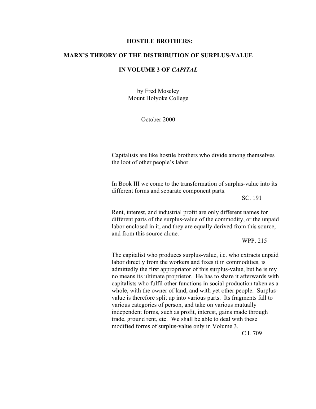 HOSTILE BROTHERS: MARX's THEORY of the DISTRIBUTION of SURPLUS-VALUE in VOLUME 3 of CAPITAL by Fred Moseley Mount Holyoke Coll