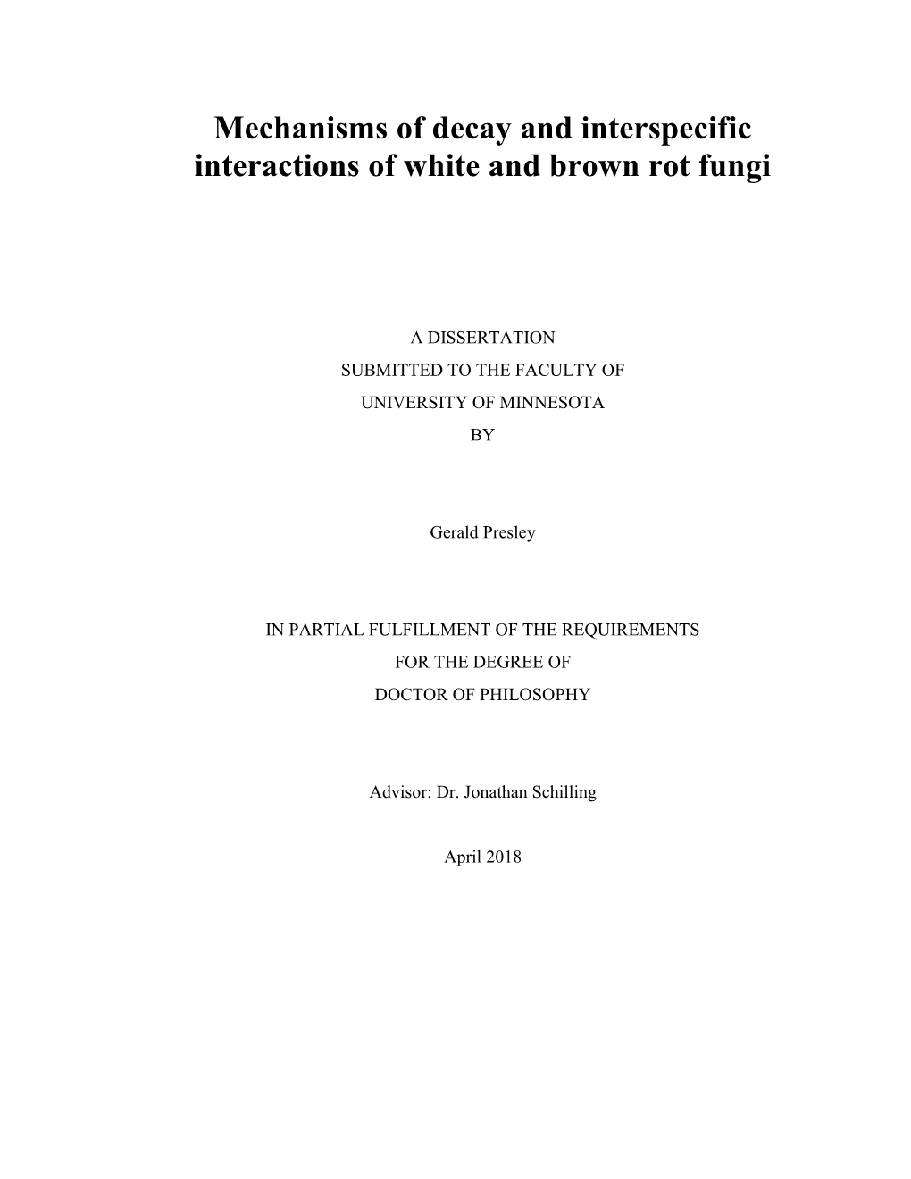 Mechanisms of Decay and Interspecific Interactions of White and Brown Rot Fungi