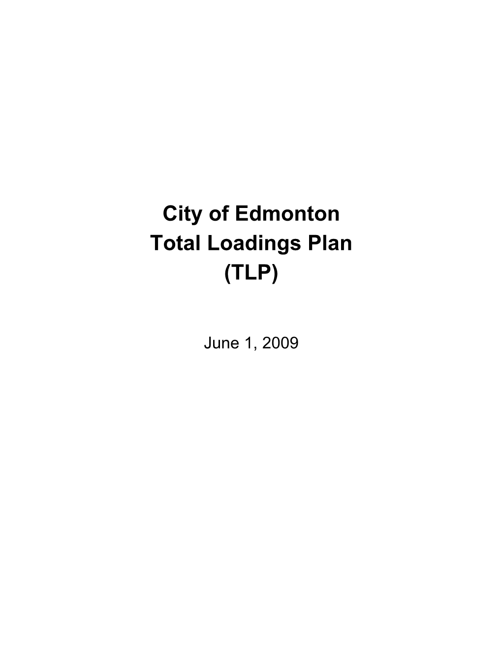 City of Edmonton Total Loadings Plan (TLP)