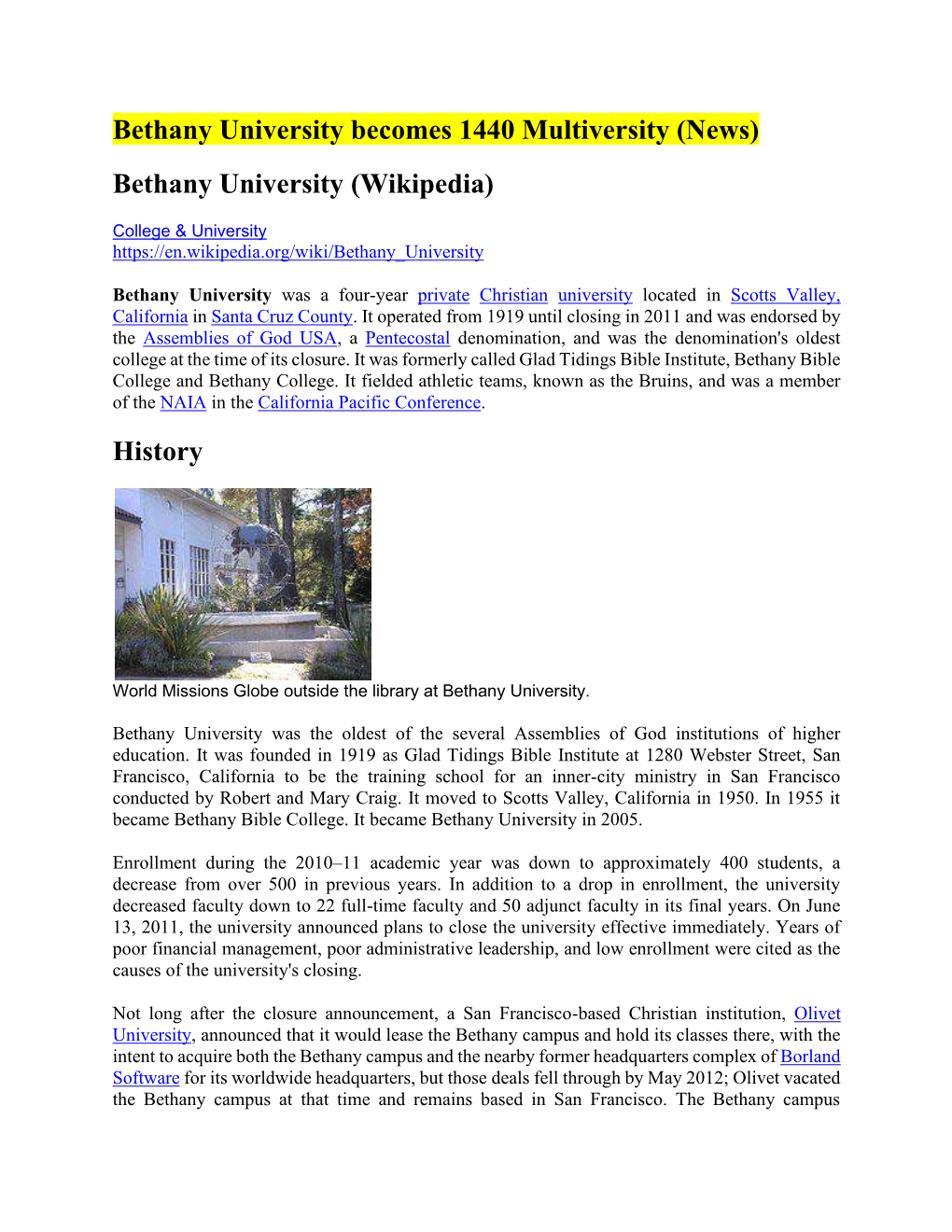 Bethany University Becomes 1440 Multiversity (News) Bethany University (Wikipedia)