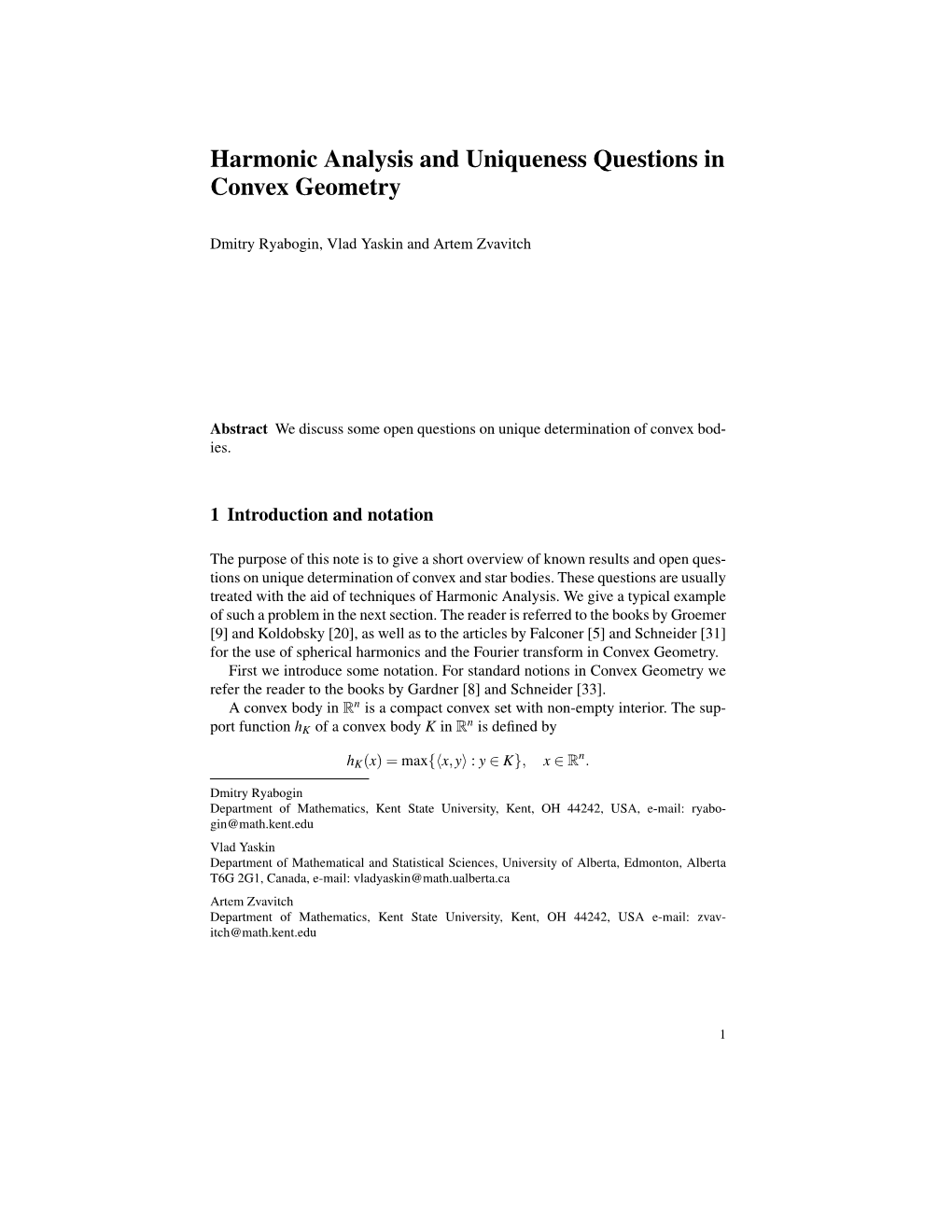 Harmonic Analysis and Uniqueness Questions in Convex Geometry